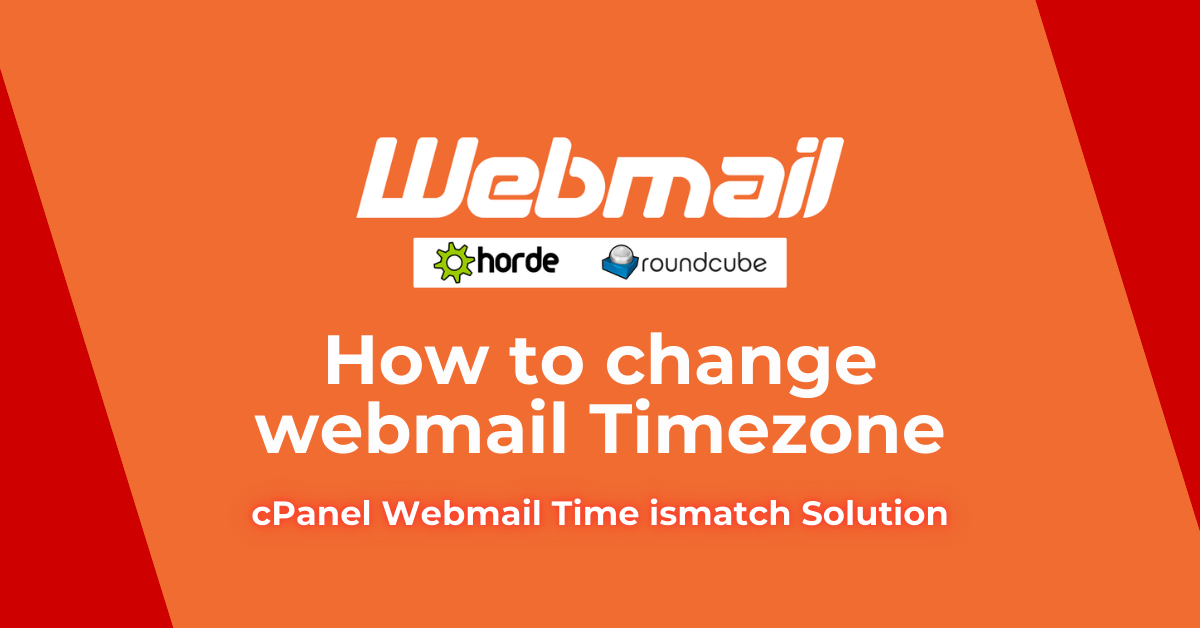 Webmail Time Zone Asia Dhaka Fix in cPanel Webmail